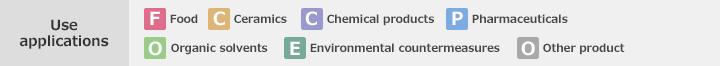 use applications|Food, Ceramics, Chemical products, Pharmaceuticals, Organic solvents, Environmental countermeasures, Other product